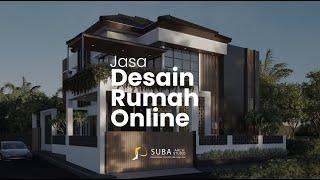 Jasa Desain Rumah Online | Suba-Arch Studio