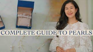 The Complete Guide To Pearls