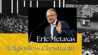 Eric Metaxas | Religionless Christianity | Prestonwood Baptist Church | Plano Campus