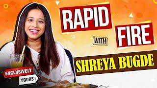 Exclusively Yours : Rapid Fire With Shreya Bugde | श्रेया बुगडे धमाल रॅपिड फायर | Rajshri Marathi