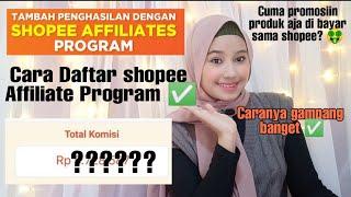 Cara Daftar Shopee affiliate Program 2021 -  Penghasilan sampai jutaan rupiah