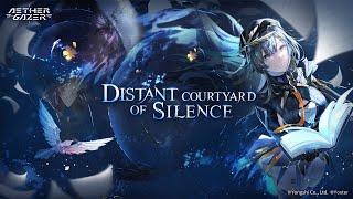 "Distant Courtyard of Silence" Version Trailer I // Aether Gazer