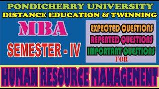 MBA HRM SEM 4 PONDICHERRY UNIVERSITY DD/TWINNING EXAM IMPORTANT QUESTIONS