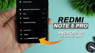 Enable Android 10 Gesture Bar In Redmi Note 5 Pro [No Root]