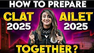 How To Prepare CLAT & AILET Together? | Which Exam Should I Give?