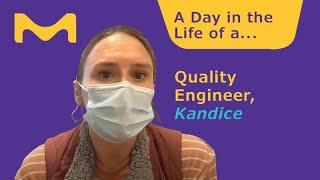 A Day in the Life of a Quality Engineer