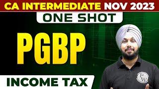 Income Tax (PGBP) CA Inter Nov 2023 | One Shot | CA Jasmeet Singh | CA Intermediate by PW