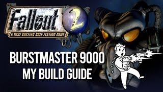 Fallout 2 - Heavy Burstmaster Build Guide