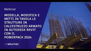 Modella, Modifica e Metti in Tavola le strutture in C.A. in Autodesk Revit con il PowerPack 2024