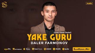 Daler Farmonov - Yake guru (cover Hasan Haydar)