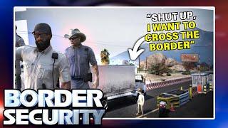 GTA RP Border Security: Smuggling WHAT?! | NoPixel 4.0