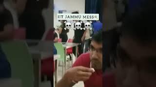 IIT Jammu Mess food #iitjammu #iit #jee2024 @mdreyaziitian