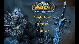 3.3.5a Wotlk Singleplayer Project V2 Tutorial