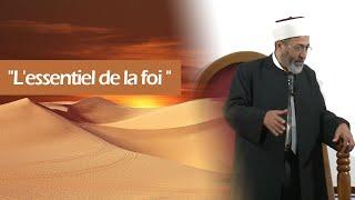 L'essentiel de la foi - Tareq Oubrou