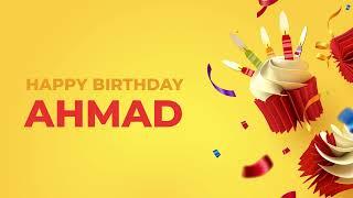 Happy Birthday AHMAD ! - Happy Birthday Song made especially for You! 