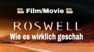 Film  - Doku - Area 51 - Roswell Wie es wirklich geschah