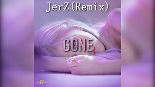 Rosé - Gone (JerZ Remix)