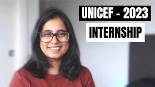 UNICEF INTERNSHIP - 2023 | Eligibility Criteria and Tips to crack!