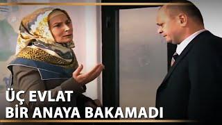 Annelerinin Gururunu Ayaklar Altına Alan Hayırsız Evlatlar | İman Edenler