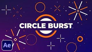 Create 3 Great Circle Burst Motion Graphics in After Effects | Tutorial