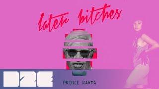 The Prince Karma  - Later B**ches (Stratus Lyric Video)