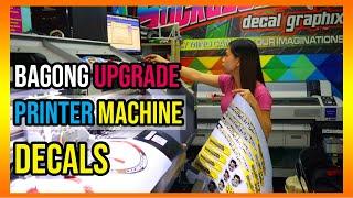 BAGONG UPGRADE PRINTER MACHINE DECALS BY STICKAZONE