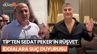 TİP'ten Sedat Peker'in rüşvet ve yolsuzluk iddialarının ardından suç duyurusu