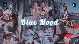 Blue Mood Preset Lightroom | Tutorial Edit Lightroom Mobile