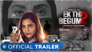 Ek Thi Begum 2 | Official Trailer | Anuja Sathe | MX Original Series | MX Player