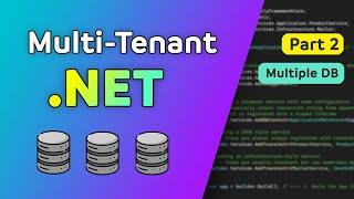 ASP.NET Multi-Tenant SaaS App | Multiple Databases - 20 Minute Tutorial + GitHub (Part 2)