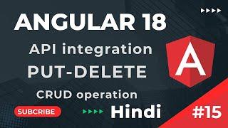 PUT & Delete API I using HttpClient | Angular 18 Tutorial In Hindi | Part 15