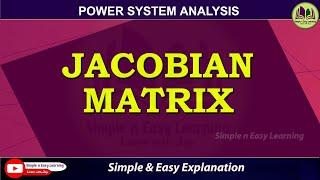 Jacobian Matrix | Power Flow Analysis | Load Flow | Newton Raphson Method