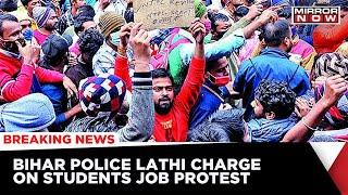Patna Job Protest | Police Lathicharge On Students Protesting Over Jobs