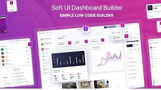 Create Dashboard Pages in Minutes - Soft UI Dashboard Builder | Low Code Dashboard Builder