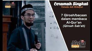 Penjelasan detail QIROAH Sab'ah (7 macam bacaan al-qur'an) ll ustad adi hidayat