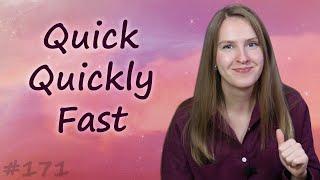 Quick, quickly или fast - частые ошибки в английском