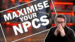 How To Maximise Your NPCs as a Game Master