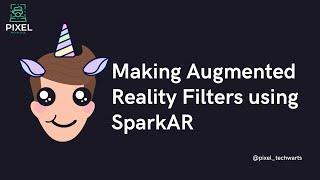 Making Augmented Reality Filters using SparkAR