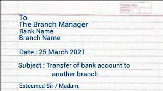 Application to bank Manager for transfer of bank account to another branch┃Shabir Mir