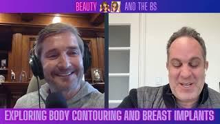 Dr. Joubin Gabbay's Candid Take on Aesthetics: Exploring Body Contouring and Breast Implants