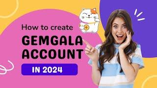 How to create account on Gemgala App