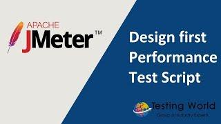 Jmeter Tutorial 4 : Design First Performance Test Case