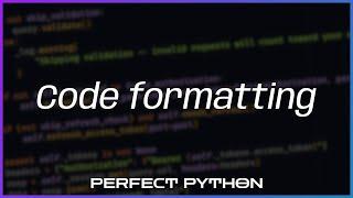 Code formatting with Black — Perfect Python