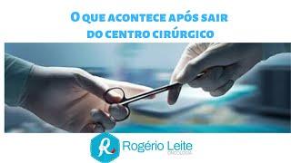 Tireoidectomia - O que acontece após sair do centro cirúrgico? - Dr. Rogério Leite