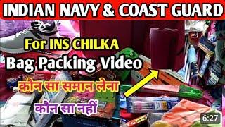 Coastguard Training Bag Packing | Packing For INS Chilka | Coastguard Stage 3 मे क्या लेकर जाना है