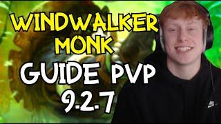 WINDWALKER MONK SEASON 4 PVP GUIDE - SHADOWLANDS 9.2.7