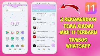 3 Rekomendasi Tema Xiaomi MIUI 11 Tembus Whatsapp Terbaru