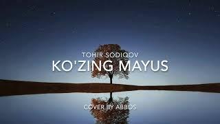 Tohir Sodiqov - Ko'zing Mayus (cover by Abbos)