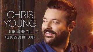 Chris Young - Looking for You ( Original Music ) @ChrisYoungVEVO @MamaRosaMusic