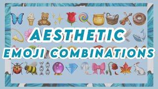 aesthetic emoji combinations!